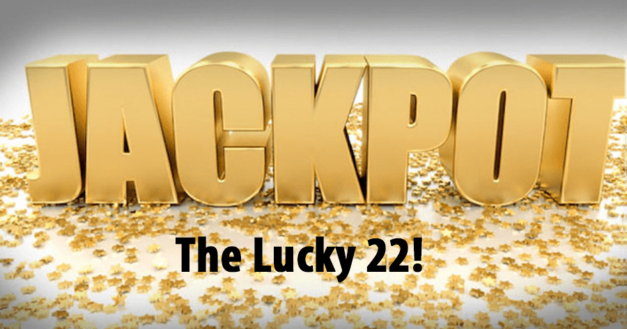 The Lucky 22
